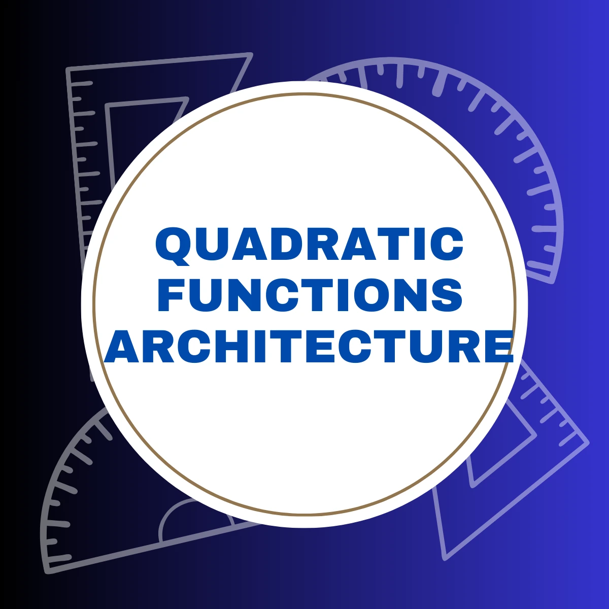 Quadratic Functions in Architecture